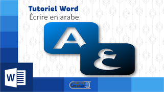 Tutoriel Word : comment écrire en arabe ?