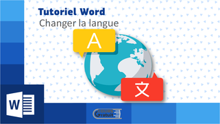 Tutoriel Word : comment changer la langue ?