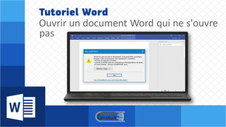 Comment ouvrir un document Word qui ne s'ouvre pas ?