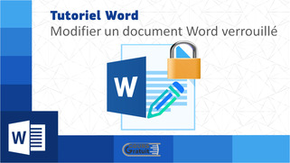 Comment modifier un document Word verrouillé