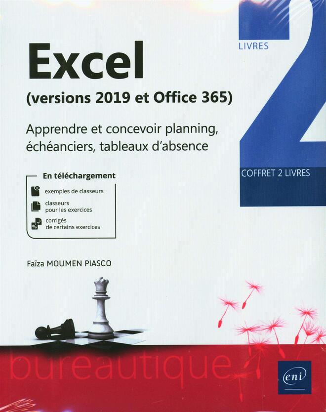 Excel (Versions 2019 et Office 365) Apprendre et concevoir planning, échéanciers, tableaux d’absence.